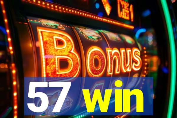 57 win